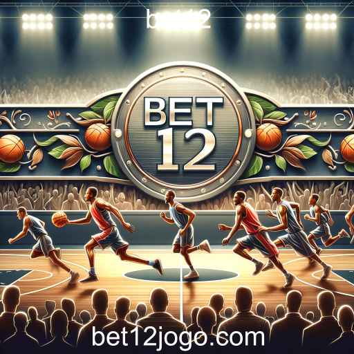 O Fascinante Mundo das Apostas em Basquete no Bet12